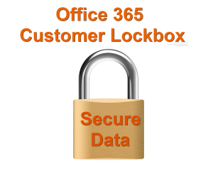 Microsoft Office 365 customer lockbox