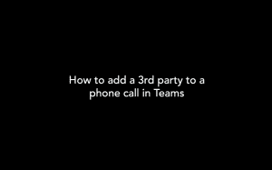 How to add a 3rd party Teams video